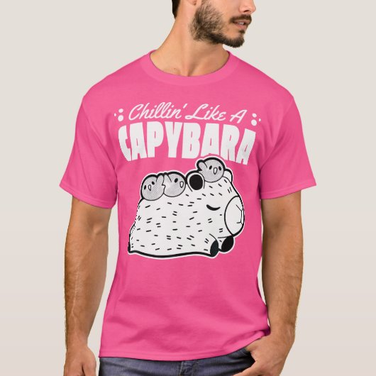 Capy Chillin' like a Capybara Capybara T-Shirt (Vorderseite)