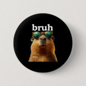 Capybara Bruh With Sungles Funny Meme Lovers Men W Button (Vorderseite)