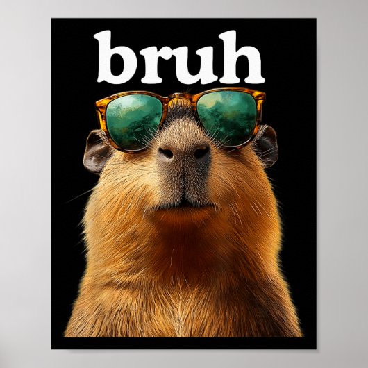 Capybara Bruh With Sungles Funny Meme Lovers Men W Poster (Vorne)