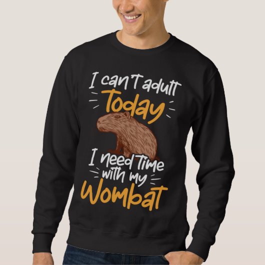 Capybara can t adult South American Rodent Sweatshirt (Vorderseite)