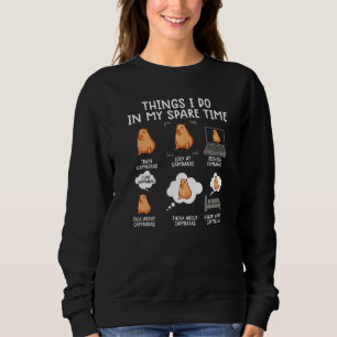 Capybara Capibara Nagetier Dinge, die ich in meine Sweatshirt