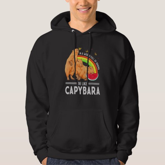 Capybara  Cute Animal Be Like Capybara Hoodie (Vorderseite)