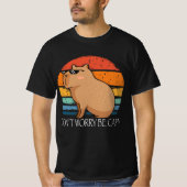 Capybara Dont Worry Be Capy Funny Rodent T-Shirt (Vorderseite)