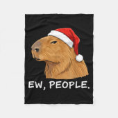 Capybara Ew People Christmas Funny Sarcastic Humor Fleecedecke (Vorderseite)
