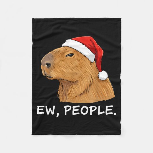 Capybara Ew People Christmas Funny Sarcastic Humor Fleecedecke (Vorderseite)