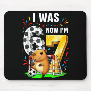 Capybara Fußball Geburtstag Ich war 6 Jetzt bin ic Mousepad