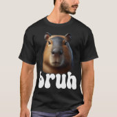 Capybara Graphic Bruh Meme T-Shirt (Vorderseite)
