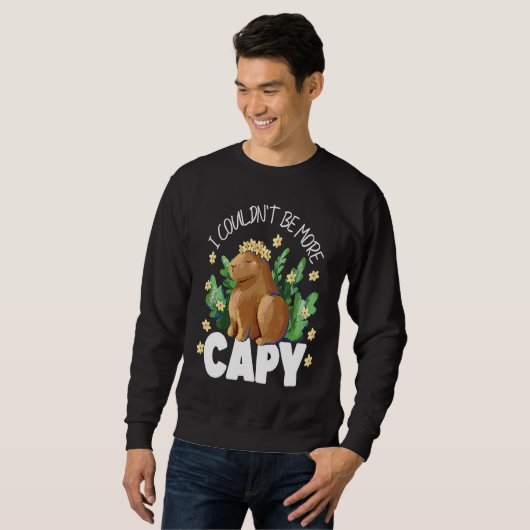 Capybara I Couldn't Be More Capy Sweatshirt (Vorne ganz)
