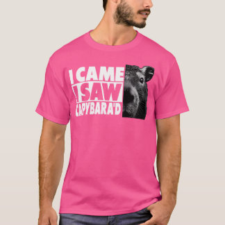Capybara I kam ich sah Capybara'D T-Shirt