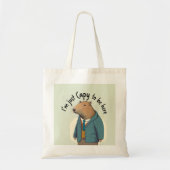 Capybara "Ich bin nur Capy to Be Here" Tote Bag! Tragetasche (Vorne)