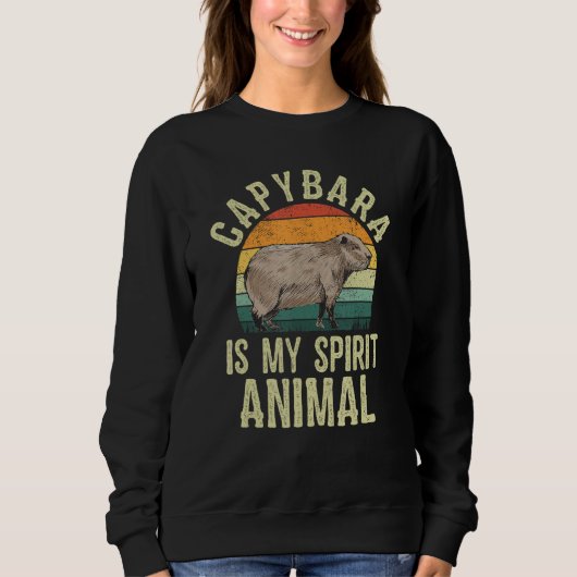 Capybara Is My Spirit Animal Cute Capybara Pet Own Sweatshirt (Vorderseite)