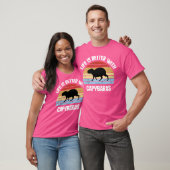 Capybara ist mit Capybaras besser. T-Shirt (Unisex)