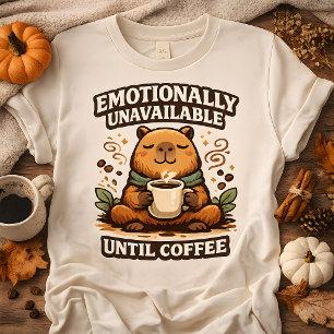 Capybara-Kaffee- Emotional nicht verfügbare T-Shir T-Shirt