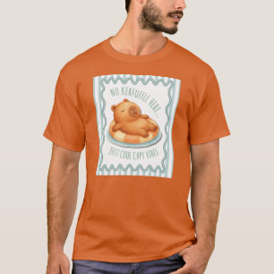 CAPYBARA Kein Aufruhr, nur coole Capy Vibes T-Shirt