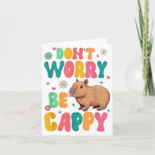 Capybara-Liebhaber-Motivation Positiv Keine Sorge  Karte