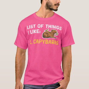 Capybara Liste der Dinge, die ich mag Rodent Capyb T-Shirt