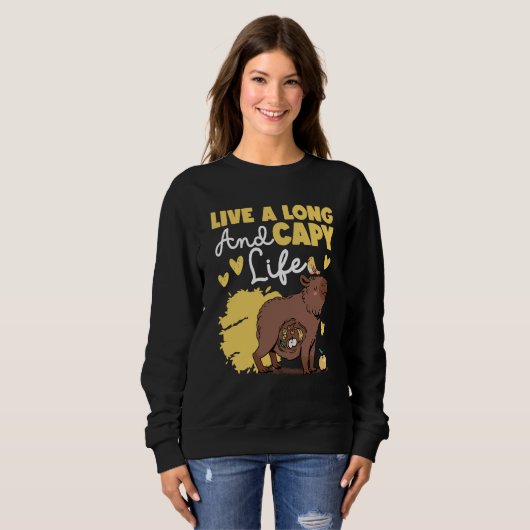 Capybara Live A Long And Capy Life Sweatshirt (Vorne ganz)