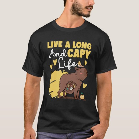 Capybara Live A Long And Capy Life T-Shirt (Vorderseite)