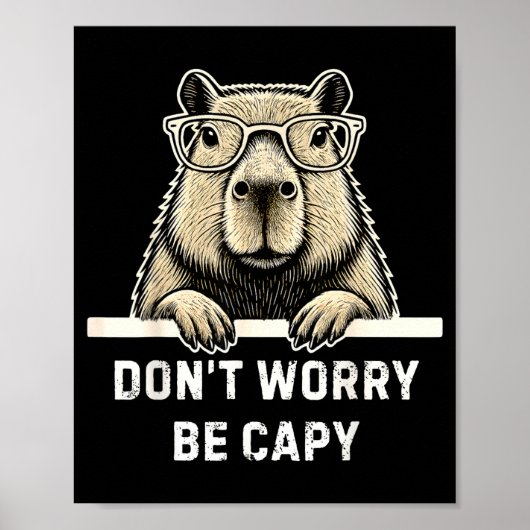 Capybara Lover Don't Worry Be Capy Gift For Men Wo Poster (Vorne)