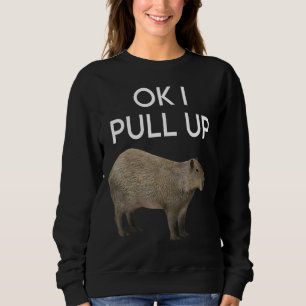 Capybara Meme Pull Up Süße Tier Nagetiere Mammal Sweatshirt