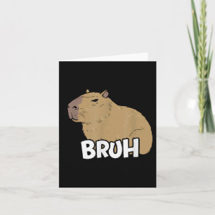 Capybara Meme Sprichwort Bruh mit Capybara Boys Gi Karte