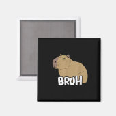 Capybara Meme Sprichwort Bruh mit Capybara Boys Gi Magnet (Vorderseite/Rückseite)