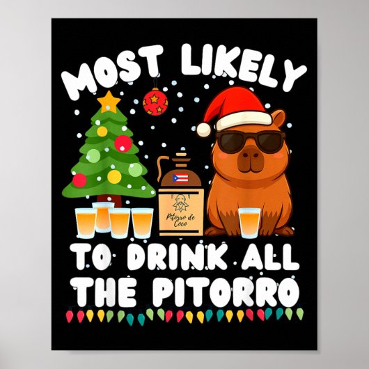 Capybara Most Likely To Drink All The Torro Funny  Poster (Vorne)
