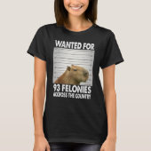 Capybara Mugshot Wanted For 93 Felonies Across The T-Shirt (Vorderseite)