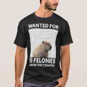 Capybara Mugshot Wollte für 93 Felonies auf der ga T-Shirt (Vorderseite)