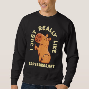 Capybara Niedliche Capybaras Nagetier Tier Capyba Sweatshirt