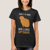 Capybara Nur ein Mädchen, das Capybaras für Frauen T-Shirt (Vorderseite)