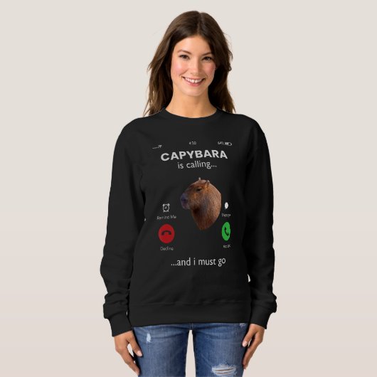 Capybara ruft und ich muss nach Capybara Sweatshirt (Vorne ganz)