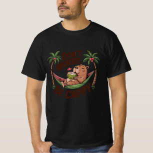 Capybara sei glücklich T-Shirt