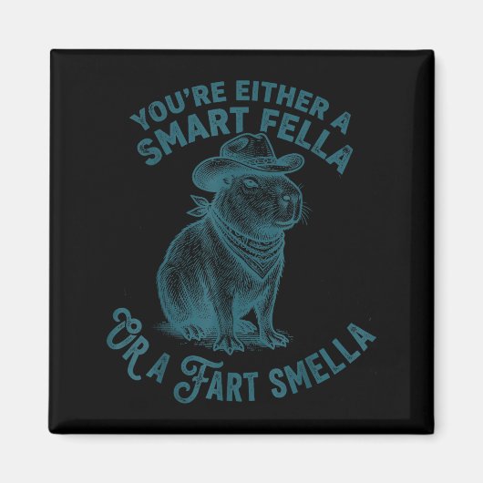 Capybara Smart Fella Fart Smella Funny Cowboy Humo Magnet (Vorne)