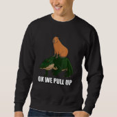 Capybara standing on Alligator Meme Ok We Pull Up Sweatshirt (Vorderseite)