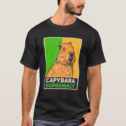 Capybaras   Capibara Rodent Capybara Supremacy T-Shirt (Vorderseite)