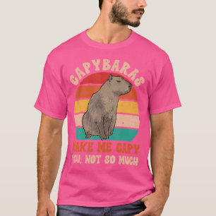 Capybaras machen mich Capy Rodent Capybara T-Shirt