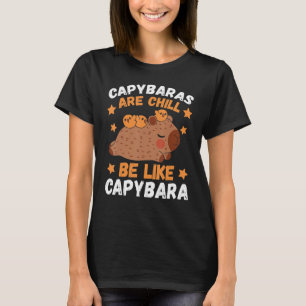 Capybaras sind chillige Nagetier-Tiere Capybaras C T-Shirt