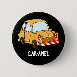 Car amel Funny Candy Car Pun Dark BG Button