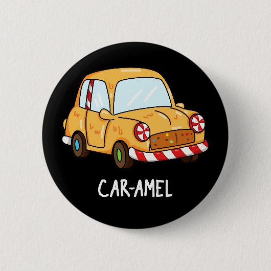 Car amel Funny Candy Car Pun Dark BG Button (Vorderseite)