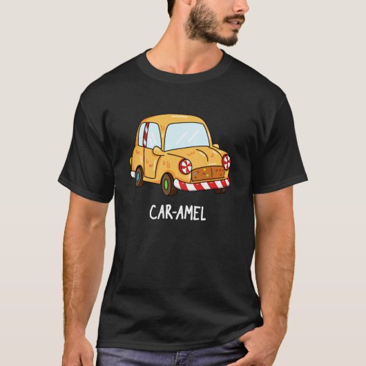 Car amel Funny Candy Car Pun Dark BG T-Shirt (Vorderseite)