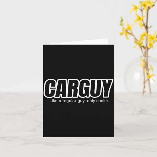 Car Guy Gift - Carguy Like A Regular Guy, Only Coo Karte (Gelbe Blume)