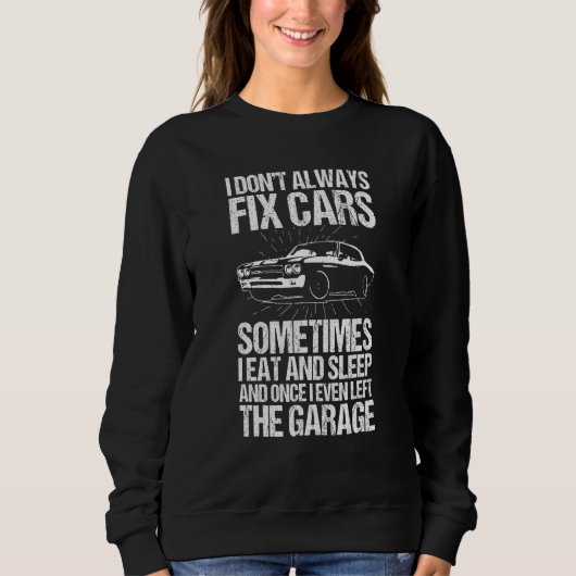 Car Mechanic For Men Automobile Mechanic Garage Sweatshirt (Vorderseite)
