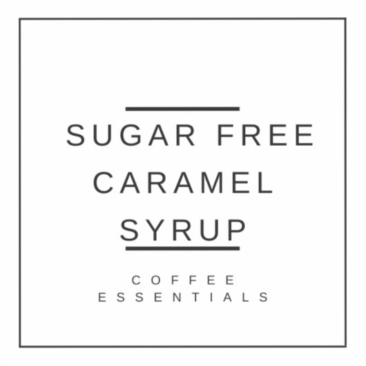 Caramel Sirup Aufkleber (Vorderseite)