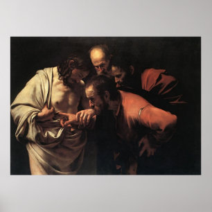 Caravaggio Die Instabilität des Heiligen Thomas Poster