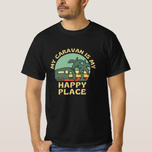 Caravan ist mein glücklicher Platz Caravanning T-Shirt
