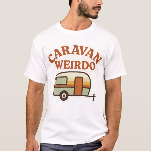 Caravan Weirdo Retro Camping Design T-Shirt (Vorderseite)