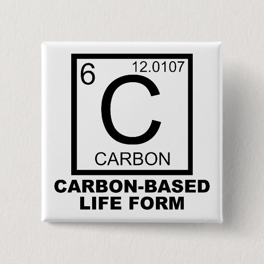 Carbon Based Life Form Funny Button Abzeichen Butt (Vorderseite)
