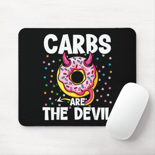 Carbs Are The Devil Funny Donut Diet New Year's Re Mousepad (Mit Mouse)