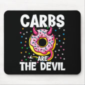 Carbs Are The Devil Funny Donut Diet New Year's Re Mousepad (Vorne)